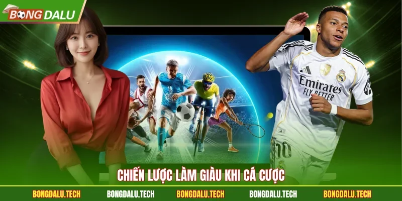 Chiến lược làm giàu khi cá cược